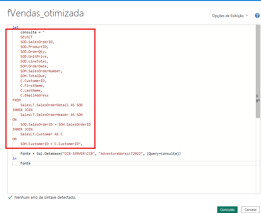 imagem que mostra a a instrução SQL dentro do editor avançado do Power Query.